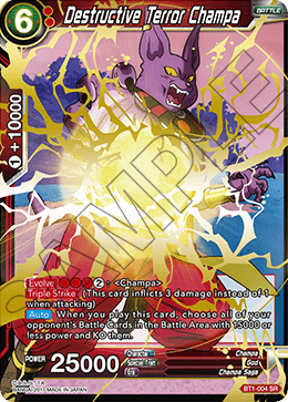 Destructive Terror Champa BT1-004
