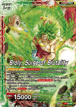 Broly // Broly, Surge of Brutality P-181