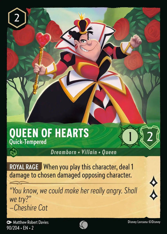 Queen of Hearts - Quick-Tempered 090/204