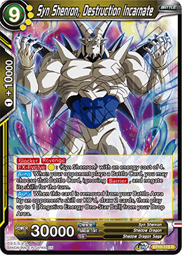 Syn Shenron, Destruction Incarnate BT10-115