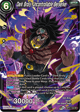 Dark Broly, Uncontrollable Berserker BT11-134