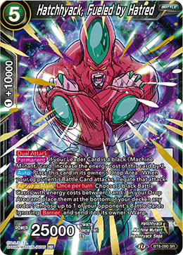 Hatchhyack, Fuled by Hatred BT8-090